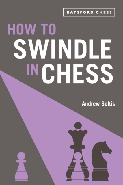 Book Cover for How to Swindle in Chess by Soltis, Andrew