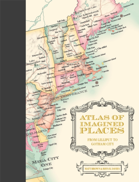 Book Cover for Atlas of Imagined Places by Matt Brown, Rhys B. Davies