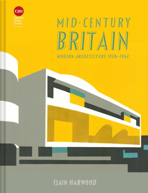 Book Cover for Mid-Century Britain by Elain Harwood