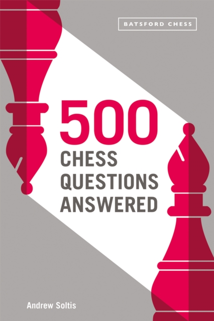 Book Cover for 500 Chess Questions Answered by Soltis, Andrew