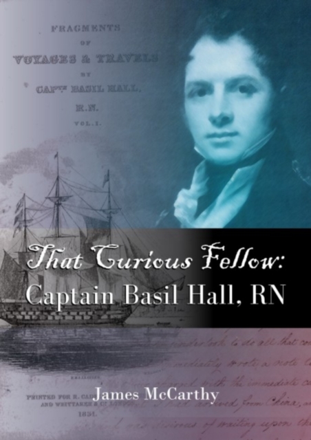 Book Cover for That Curious FellowCaptain Basil Hall, RN by James McCarthy