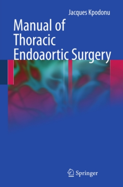 Book Cover for Manual of Thoracic Endoaortic Surgery by Jacques Kpodonu