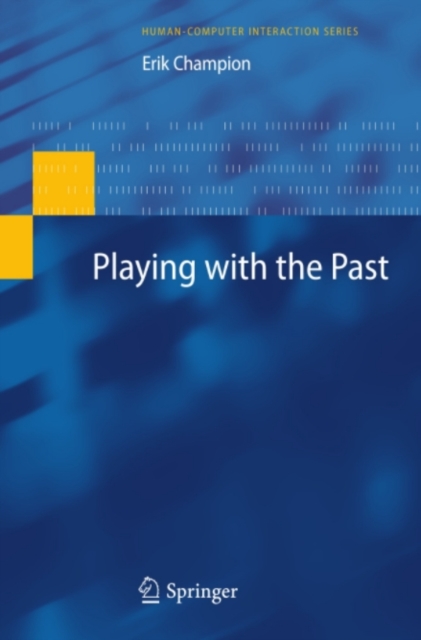 Book Cover for Playing with the Past by Erik Champion