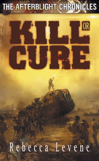 Book Cover for Kill or Cure by Rebecca Levene