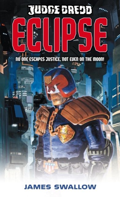 Book Cover for Judge Dredd: Eclipse by James Swallow