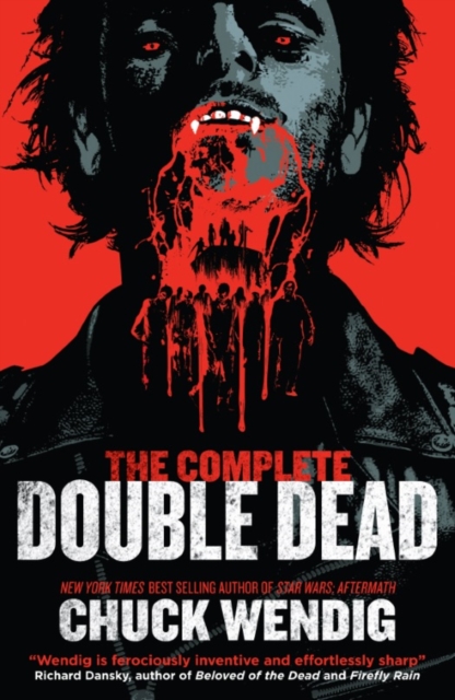 Book Cover for Complete Double Dead by Chuck Wendig