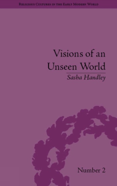 Book Cover for Visions of an Unseen World by Handley, Sasha