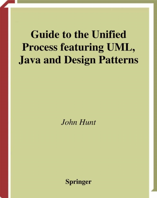Book Cover for Guide to the Unified Process featuring UML, Java and Design Patterns by John Hunt