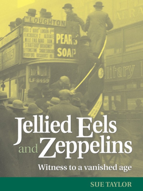 Book Cover for Jellied Eels and Zeppelins by Sue Taylor