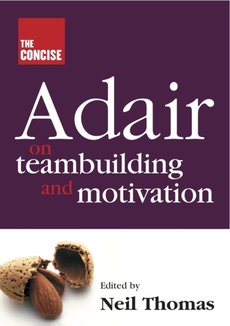 Book Cover for Concise Adair on Teambuilding and Motivation by Neil Thomas