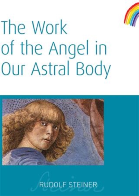 Book Cover for Work of the Angel in Our Astral Body by Rudolf Steiner