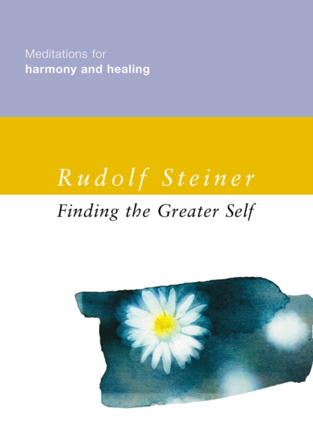 Book Cover for Finding the Greater Self by Rudolf Steiner