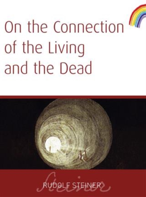 Book Cover for On The Connection of The Living And The Dead by Steiner, Rudolf