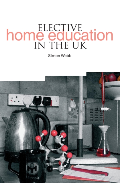 Book Cover for Elective Home Education in the UK by Simon Webb