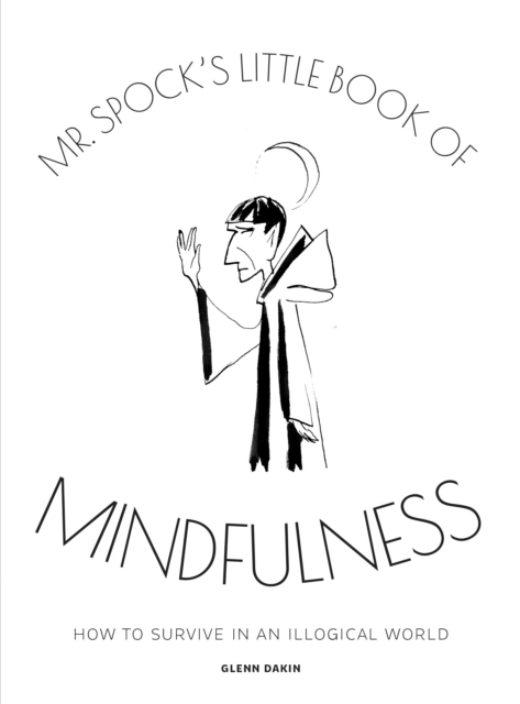 Book Cover for Mr Spock's Little Book of Mindfulness by Glenn Dakin