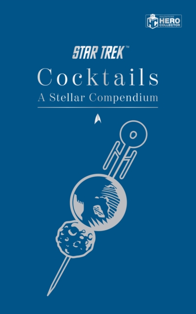 Book Cover for Star Trek Cocktails by Glenn Dakin