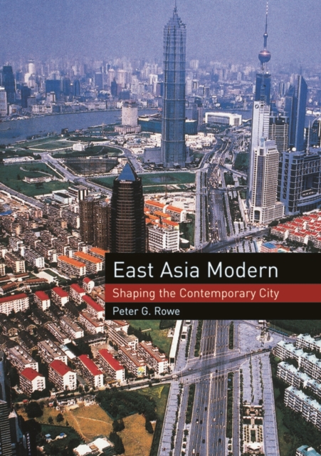 Book Cover for East Asia Modern by Peter G Rowe