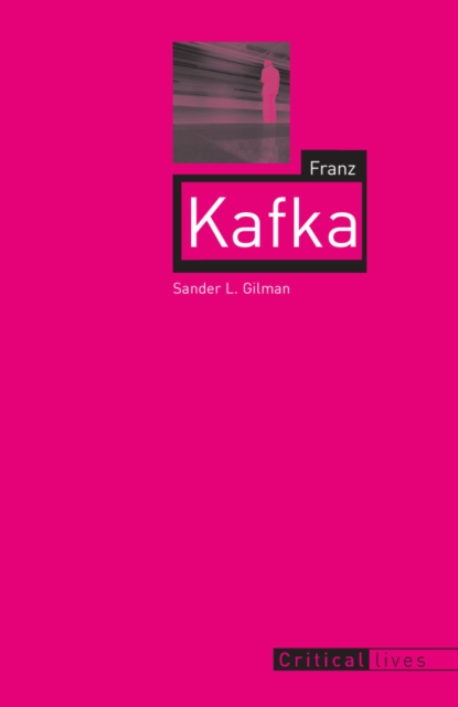 Book Cover for Franz Kafka by Sander L Gilman