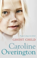 Book Cover for Ghost Child by Overington, Caroline