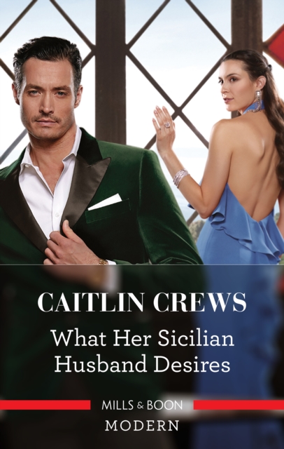 Book Cover for What Her Sicilian Husband Desires by Caitlin Crews