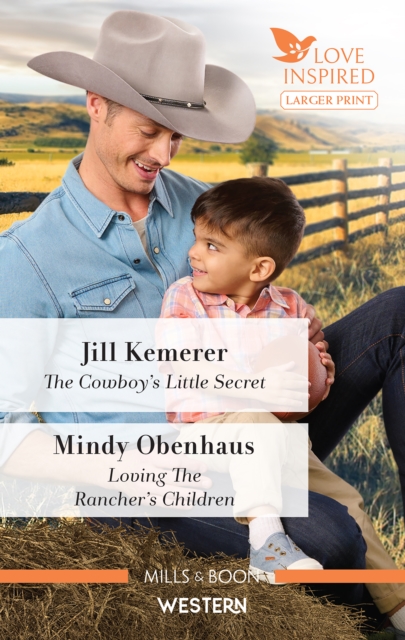 Book Cover for Cowboy's Little Secret/Loving the Rancher's Children by Mindy Obenhaus, Jill Kemerer