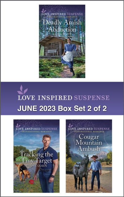 Book Cover for Love Inspired Suspense June 2023 - Box Set 2 of 2/Deadly Amish Abduction/Tracking the Tiny Target/Cougar Mountain Ambush by Laura Scott, Connie Queen, Kathie Ridings
