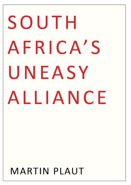 Book Cover for South Africa's Uneasy Alliance by Plaut, Martin