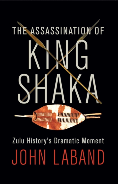 Book Cover for Assassination of King Shaka by John Laband