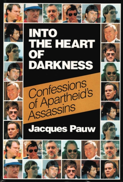 Book Cover for Into the Heart of Darkness by Jacques Pauw