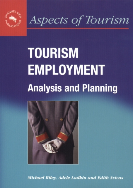 Book Cover for Tourism Employment by Riley, Michael|Ladkin, Adele|Szivas, Edith