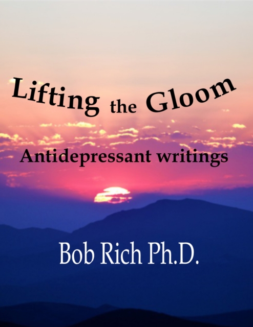 Book Cover for Lifting the Gloom by Bob Rich