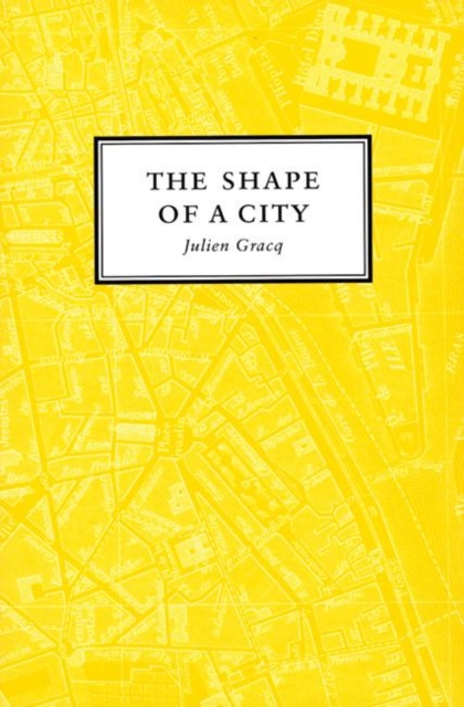 Book Cover for Shape of a City by Julien Gracq