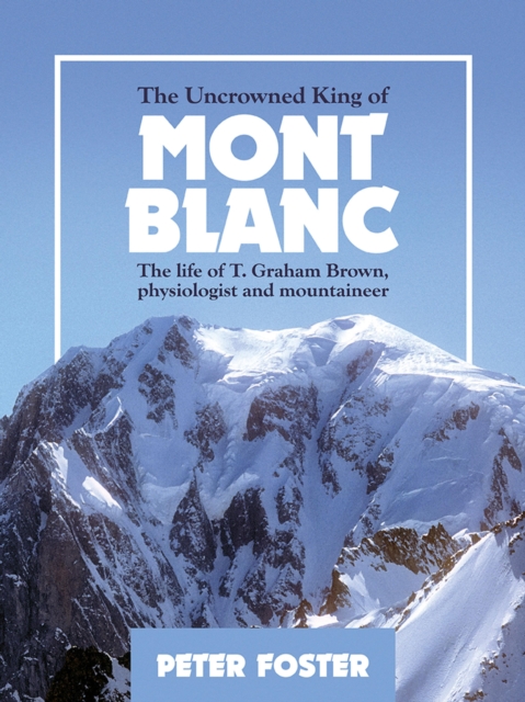 Book Cover for Uncrowned King of Mont Blanc by Peter Foster