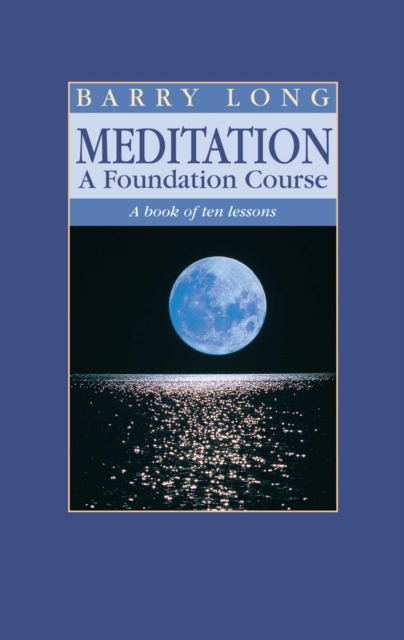 Book Cover for Meditation, A Foundation Course by Barry Long