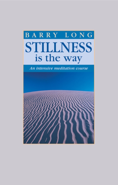 Book Cover for Stillness Is the Way by Barry Long