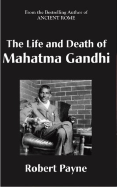 Book Cover for Life and Death of Mahatma Gandhi by Payne, Robert