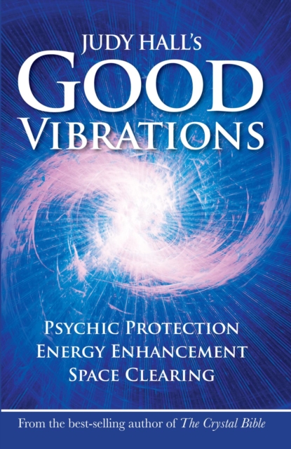 Book Cover for Judy Hall''s Good Vibrations by Judy Hall