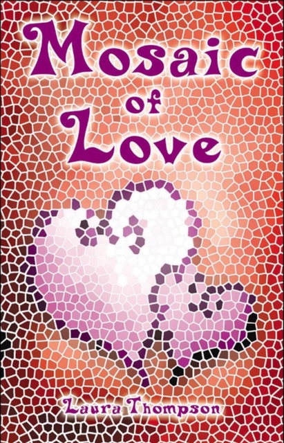 Book Cover for Mosaic of Love by Thompson, Laura