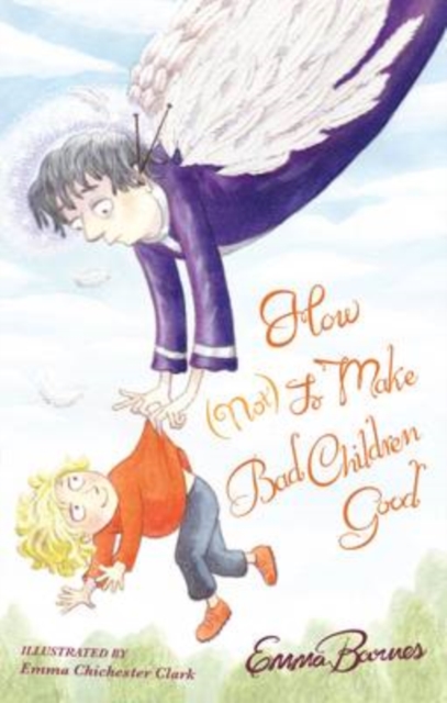 Book Cover for How (Not) to Make Bad Children Good by Emma