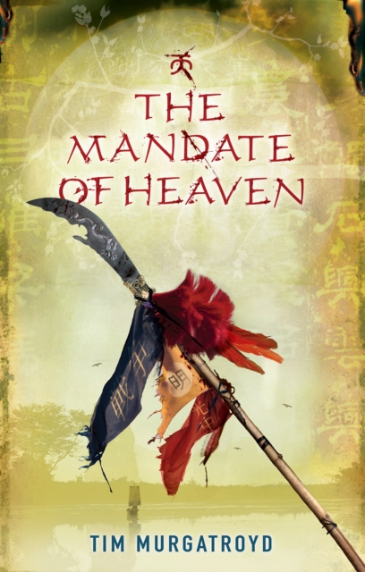 Book Cover for Mandate of Heaven by Tim Murgatroyd