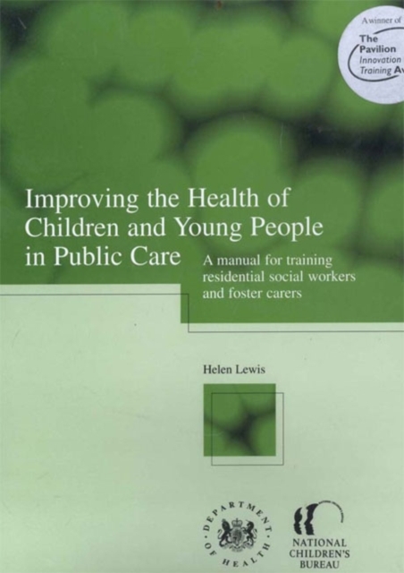 Book Cover for Improving the Health of Children and Young People in Public in Care by Helen Lewis