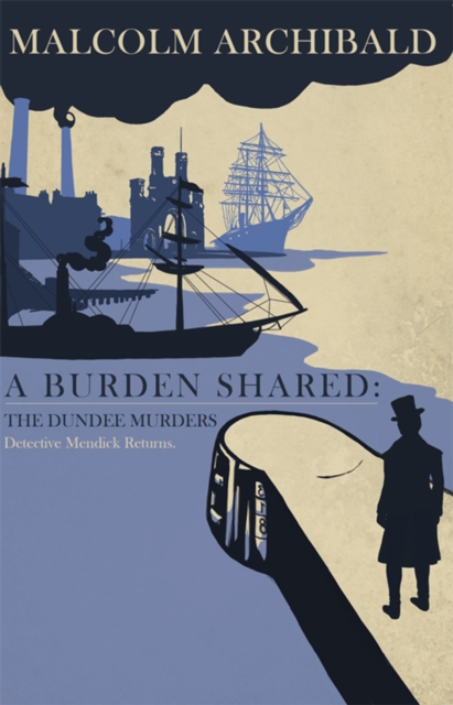 Book Cover for Burden Shared: The Dundee Murders by Malcolm Archibald