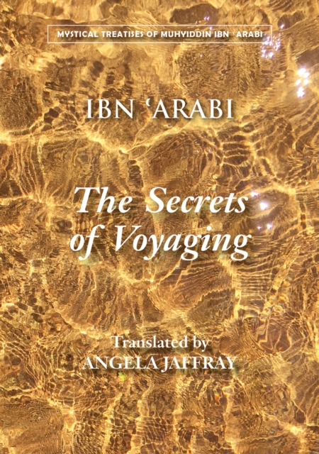 Book Cover for Secrets of Voyaging by Muhyiddin Ibn 'Arabi