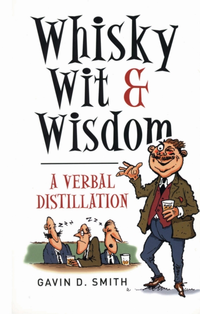 Book Cover for Whisky, Wit & Wisdom by Gavin D. Smith