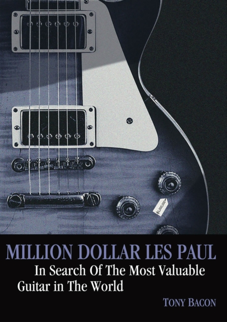 Book Cover for Million Dollar Les Paul by Tony Bacon