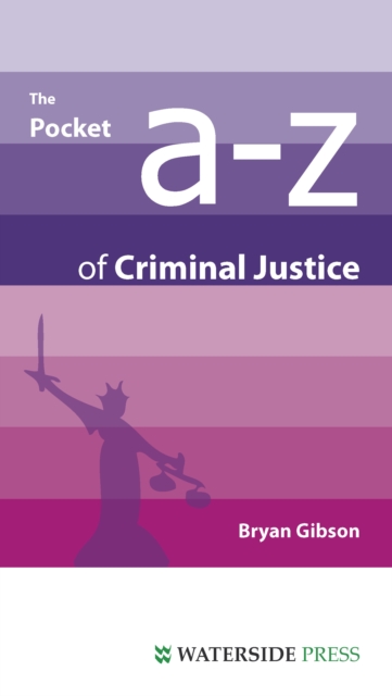 Book Cover for Pocket A-Z of Criminal Justice by Bryan Gibson