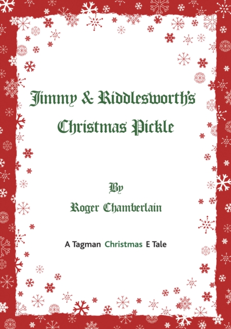 Book Cover for Jimmy & Riddlesworth's Christmas Pickle by Roger Chamberlain