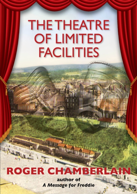 Book Cover for Theatre of Limited Facilities by Roger Chamberlain