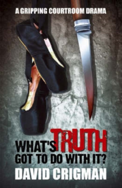 Book Cover for What's Truth Got to Do with It? by David