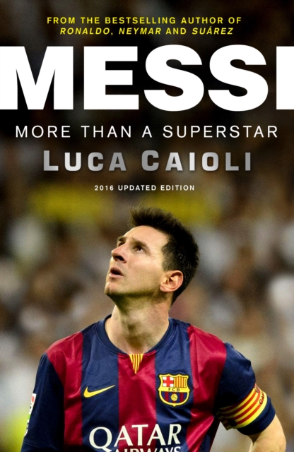 Book Cover for Messi - 2016 Updated Edition by Luca Caioli